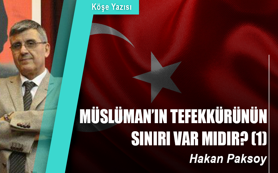 28146825  21.01.2019 Müslüman’ın tefekkürünün sınırı var mıdır (1).jpg